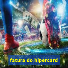 fatura do hipercard